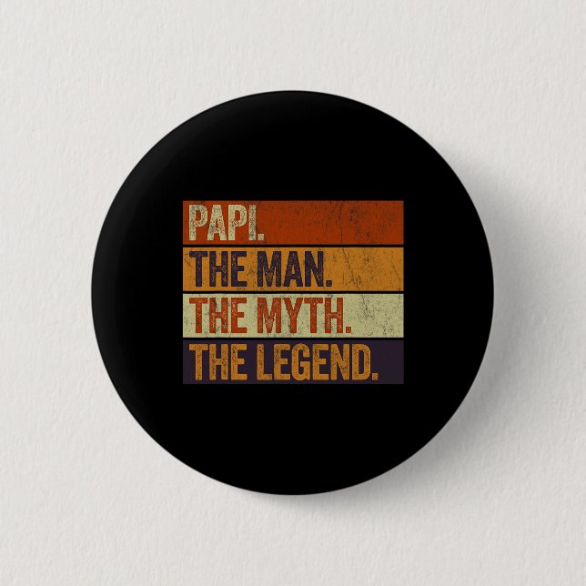 Papi der Mann der Mythos der Legende lustige Retro Button (Vorderseite)