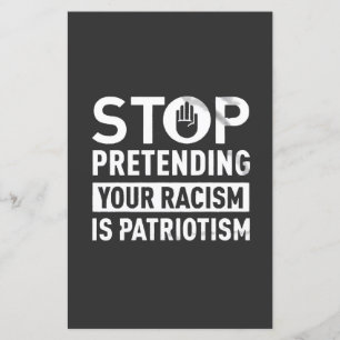Papier Arrêtez de protéger votre racisme est le patriotis