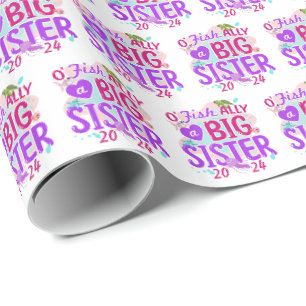 Papier Cadeau 2024 Officiellement - O'Fishally a Big Sister Pun