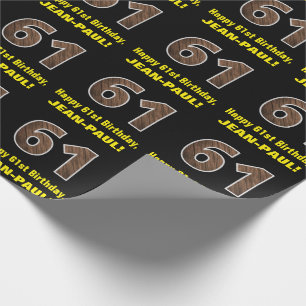 Papier Cadeau 61e anniversaire : Nom et Faux Motif du grain de b