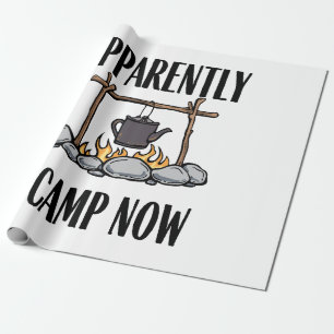 Papier Cadeau Apparemment je campe maintenant Citation de campin