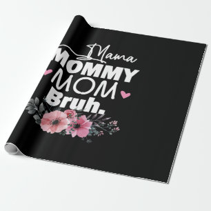 Papier Cadeau Art Mère   Maman maman maman maman Bruh Floral Ann