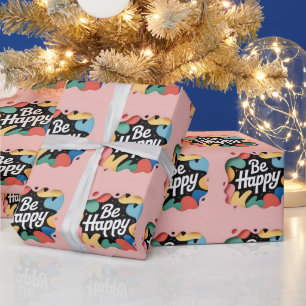 Papier Cadeau Art motivant en couches : slogan "Soyez heureux"