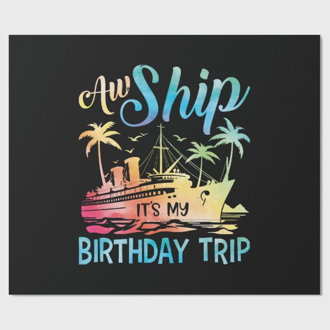 Papier Cadeau Aw Ship It's My Birthday Trip (Plat)
