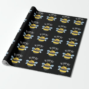 Papier Cadeau Be Hap-bee Funny Bee Pun Dark BG
