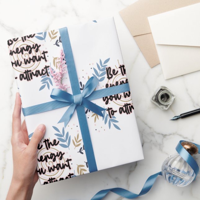 Papier Cadeau Be The Energy You Want To Attract (Cadeaux)