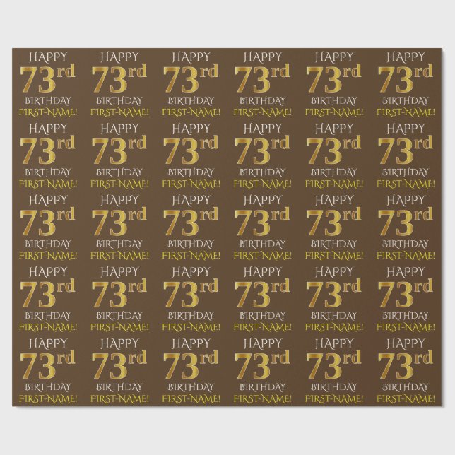 Papier Cadeau Brown, Faux Gold "HAPPY 73rd BIRTHDAY" (Plat)