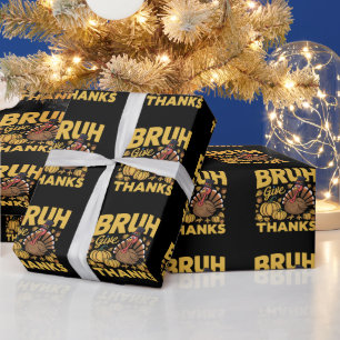 Papier Cadeau Bruh Mème Drôle Thanksgiving Turquie Merci