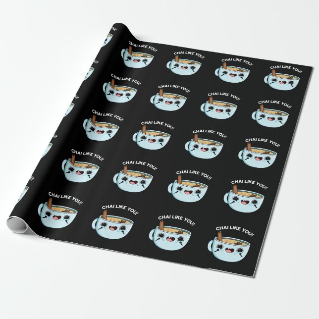 Papier Cadeau Chai Comme Vous Amusant Tea Pun Dark BG (Déroulé)