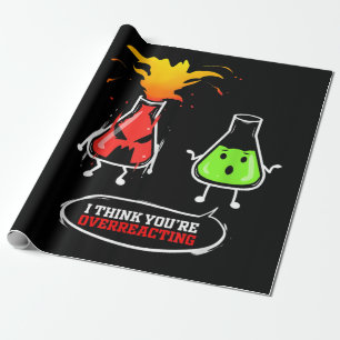 Papier Cadeau Chimiste Chimie Laboratoire Vous Réagissez De Mani