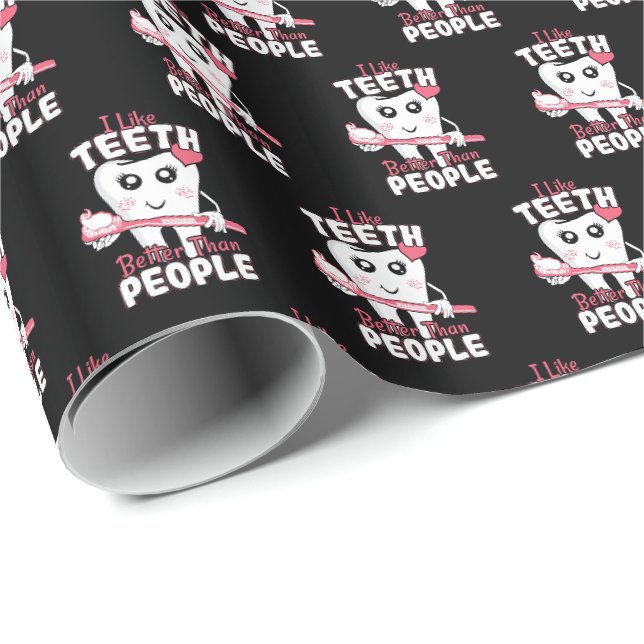 Papier Cadeau Dentiste drôle - Comme les dents mieux que les gen (Coin rond)