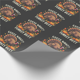 Papier Cadeau Devinez Quoi ? Turquie Mais Thanksgiving Drôle