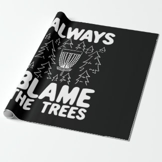 Papier Cadeau Disk Golf Toujours Blâmer Les Arbres