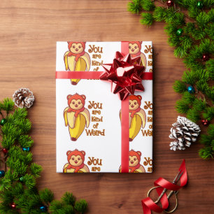 Papier Cadeau Drôle Banane Singe Vous Êtes Un Peu Étrange