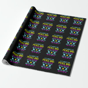 Papier Cadeau Drôle Joueur de Pickleball Team Quote