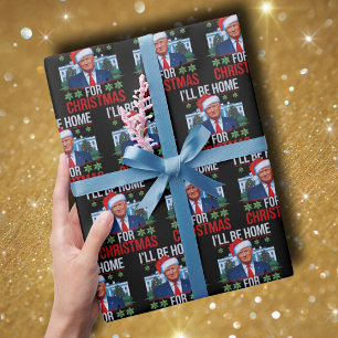 Papier Cadeau Drôle Trump Je serai à la maison pour Noël laid