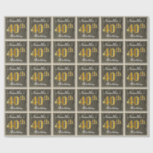 Papier Cadeau Élégant, Bois Faux, Or Faux 40e Anniversaire + Nom