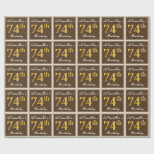 Papier Cadeau Elégant, Brown, Faux Gold 74ème anniversaire + Nom