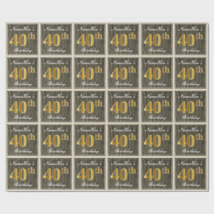Papier Cadeau Elégant, Faux Wood, Faux Gold 40e Anniversaire + N