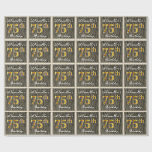 Papier Cadeau Elégant, Faux Wood, Faux Gold 75e Anniversaire + N