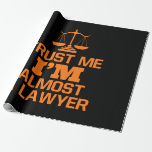 Papier Cadeau Faites-moi confiance Je Suis Presque Un Avocat
