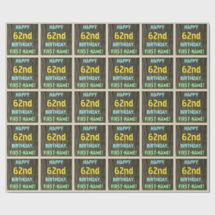 Papier Cadeau Faux Wood, Peinture Text Look, 62e anniversaire + 