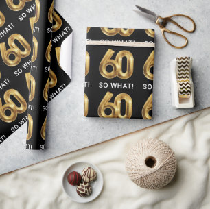 Papier Cadeau Fête d'anniversaire drôle Golden 60 So What