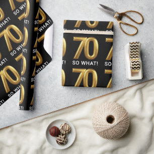 Papier Cadeau Fête d'anniversaire drôle Golden 70 So What