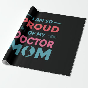 Papier Cadeau Fière De Mon Médecin Maman