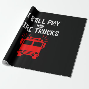 Papier Cadeau Funny Firefighter   Je Joue Toujours Avec Des Cami