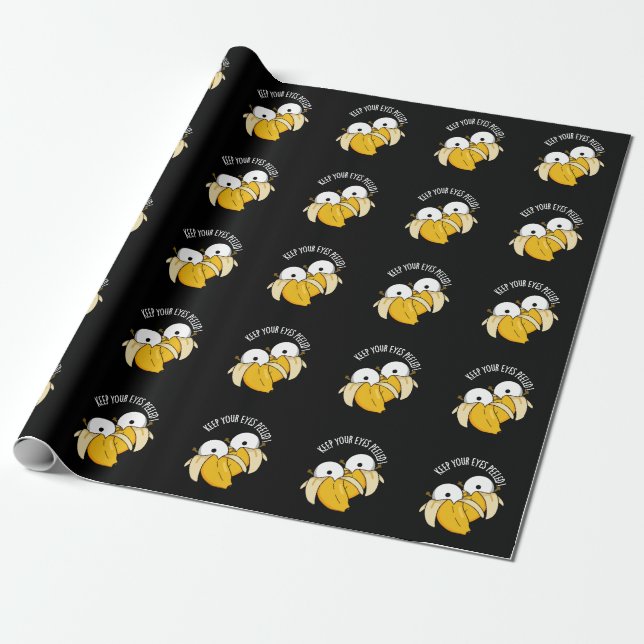 Papier Cadeau Gardez vos yeux pelés Funny Eyeball Pun Dark BG (Déroulé)