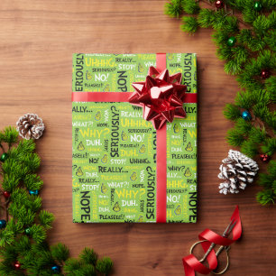 Papier Cadeau Grincheux Snarky Phrase modèle Grinch Snarky