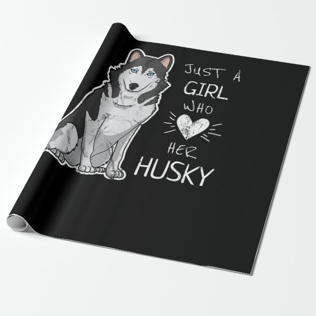 Papier Cadeau Husky | Juste Une Fille Qui Aime Son Chien Husky (Déroulé)