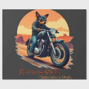 Papier Cadeau Imprimé d'art de moto Chihuahua né pour rouler