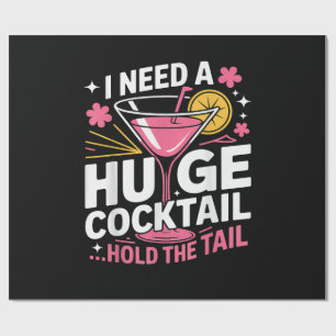 Papier Cadeau J'ai besoin d'un énorme cocktail drôle