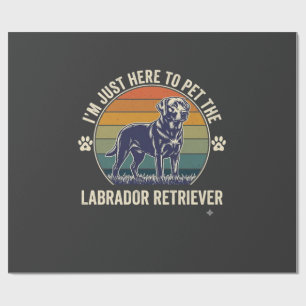 Papier Cadeau Je suis juste là pour caresser le chien Retriever