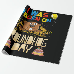 Papier Cadeau Je Suis Né Le Jour De La Marmotte - Anniversaire 