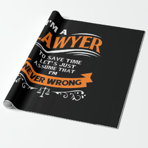 Papier Cadeau Je Suis Un Avocat Je N'Ai Jamais Tort