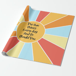 Papier Cadeau Le Soleil Brille Tous Les Jours Et Si Vous 2