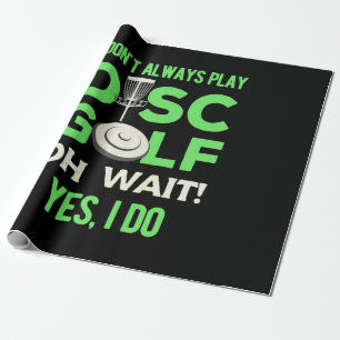 Papier Cadeau Lecteur de golf sur disque Je Ne Joue Pas Toujou