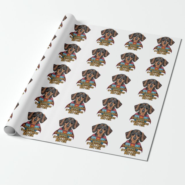 Papier Cadeau Les Dachshunds rendent tout meilleur (Déroulé)