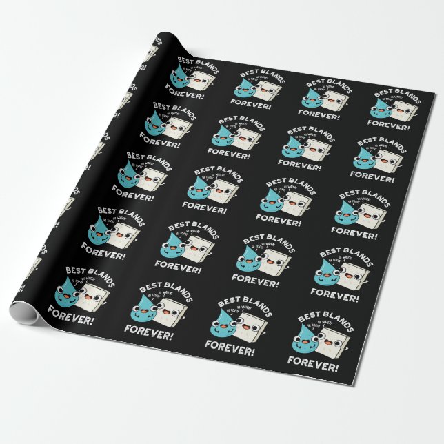 Papier Cadeau Meilleures Blands pour toujours drôle BFF Pun Dark (Déroulé)