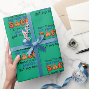 Papier Cadeau Même si je ne suis pas de ton sac, je sais que tu