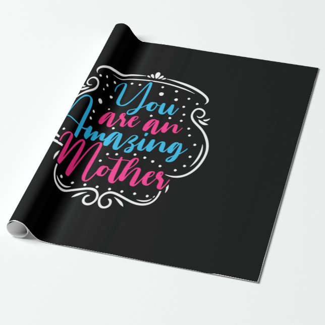 Papier Cadeau Mère Art Vous Êtes Une Mère Extraordinaire (Déroulé)