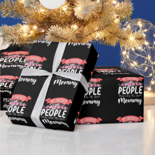 Papier Cadeau Mes personnes préférées m'appellent Maman la fête 