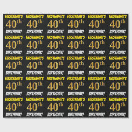 Papier Cadeau Noir, Faux/Imitation Or, "40e ANNIVERSAIRE"
