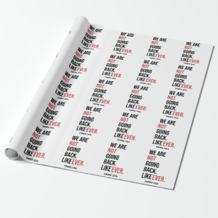 Papier Cadeau Nous ne reviendrons jamais, votez pour Harris