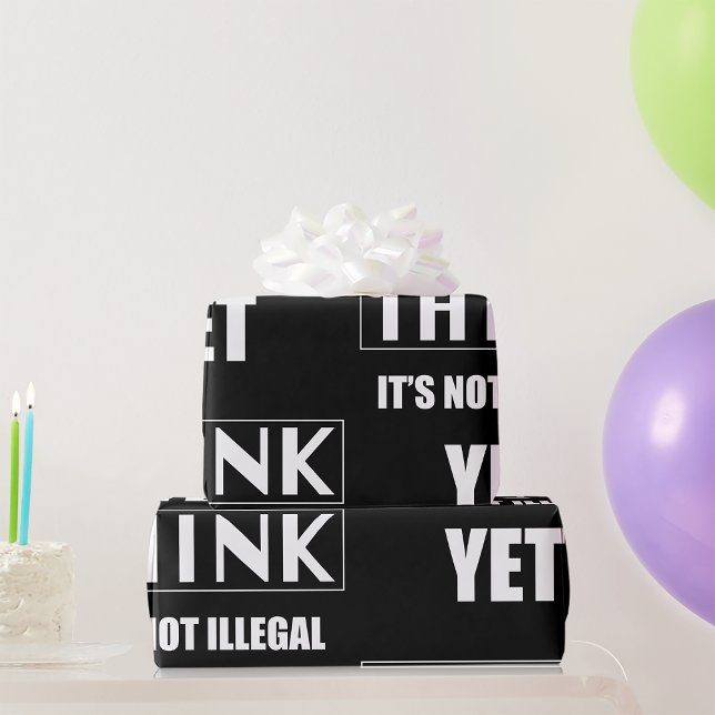 Papier Cadeau Pense Que Ce N'Est Pas Encore Illégal (Créateur téléchargé)