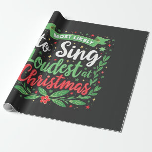 Papier Cadeau Plus susceptible de chanter le plus fort à Noël