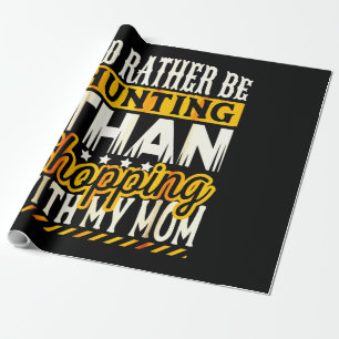Papier Cadeau Plutôt Chasse Que Shopping Avec Maman